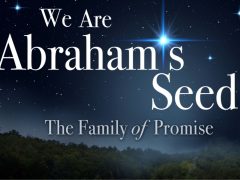 We Are Abraham's Seed